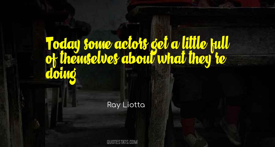 Liotta Quotes #763028