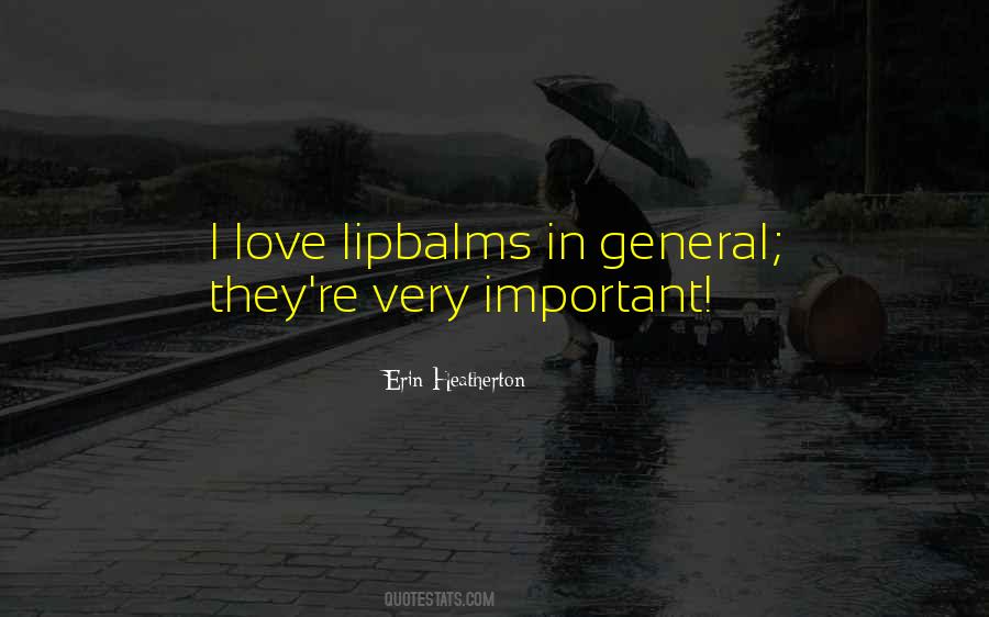 Lipbalms Quotes #1487788