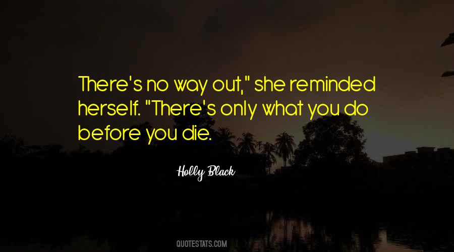 Quotes About No Way Out #1064976