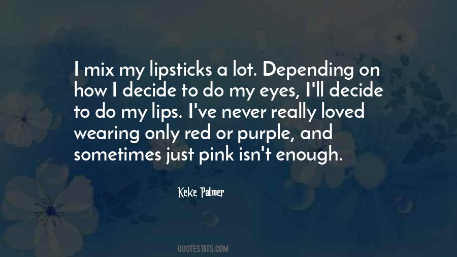 Lipsticks Quotes #904940