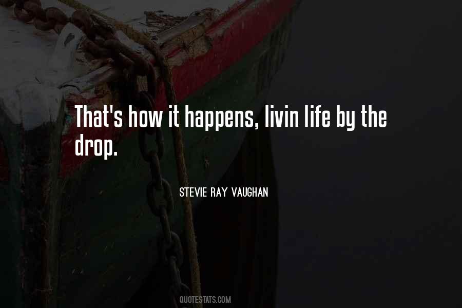 Livin Quotes #1286962