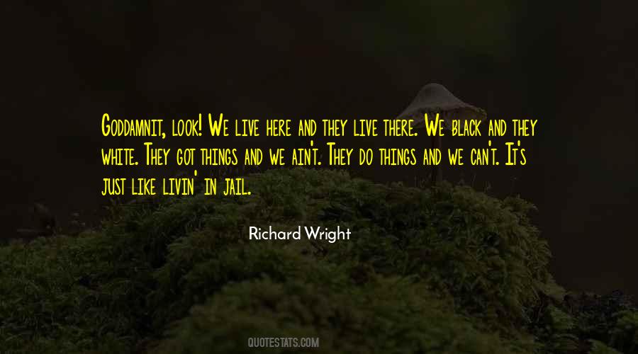 Livin Quotes #736485