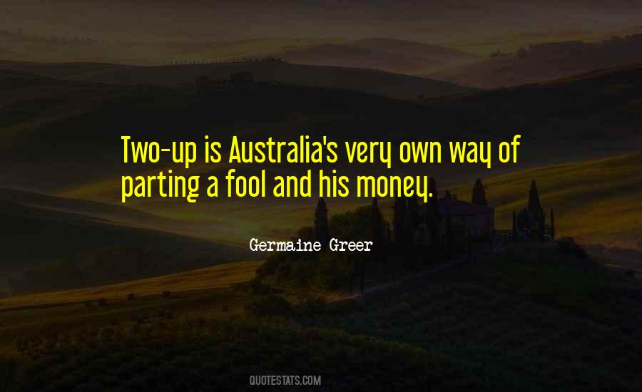 Quotes About A Fool And His Money #1833543