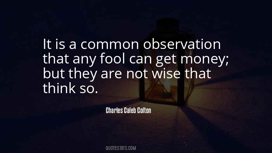 Quotes About A Fool And His Money #918386