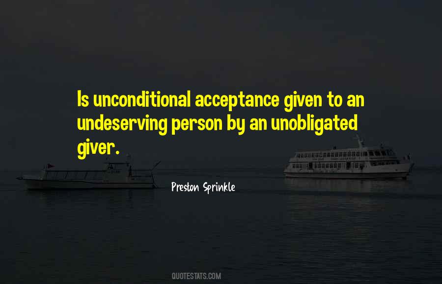 Quotes About Unconditional Acceptance #1227791