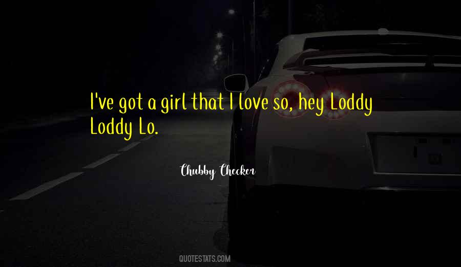 Loddy Quotes #1117739