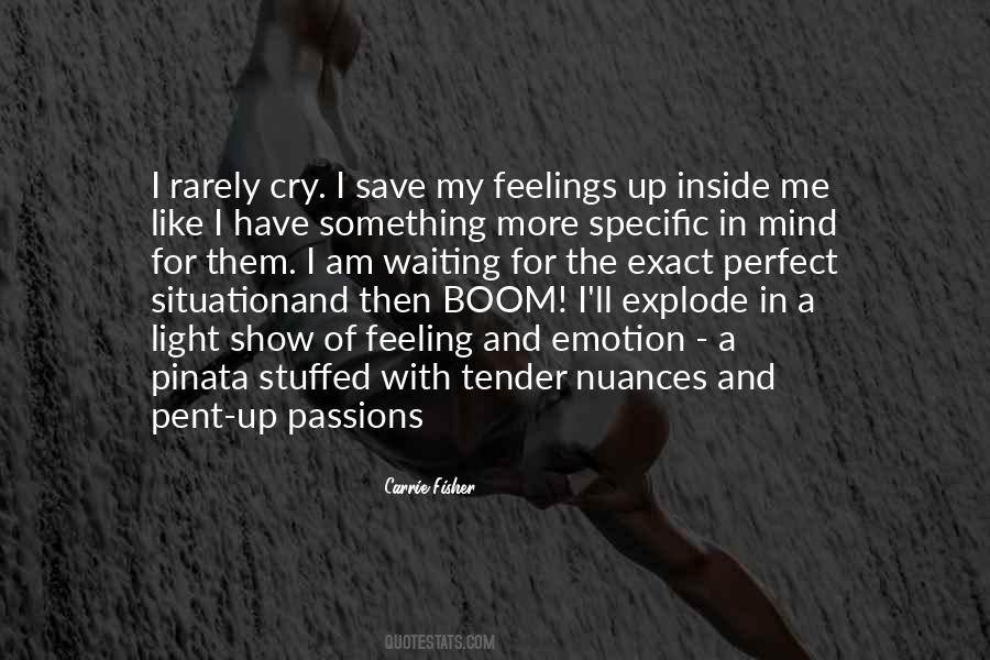 Quotes About Inside Feelings #521748