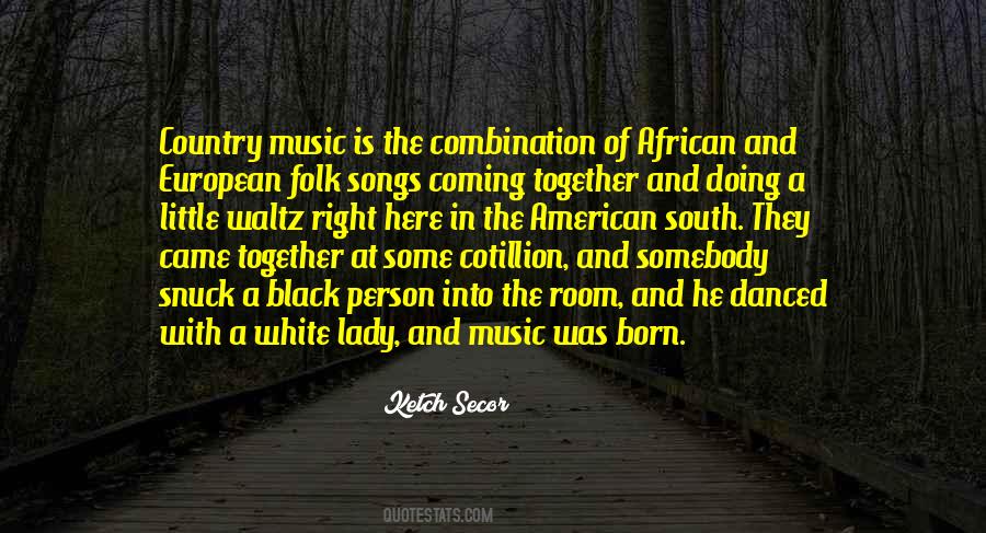 Quotes About Folk Songs #29889