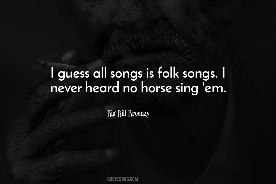 Quotes About Folk Songs #659590