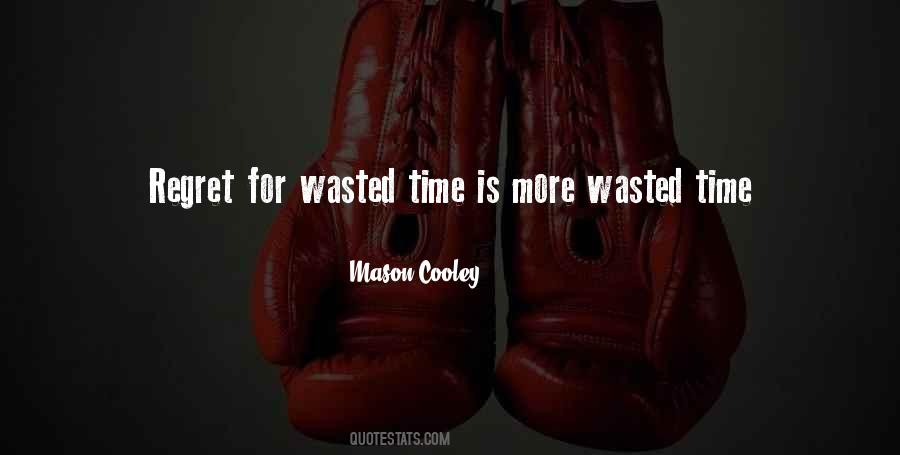 Quotes About Wasted Time #1203771