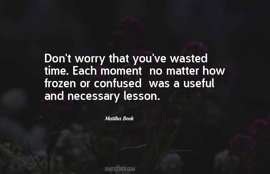 Quotes About Wasted Time #1205667