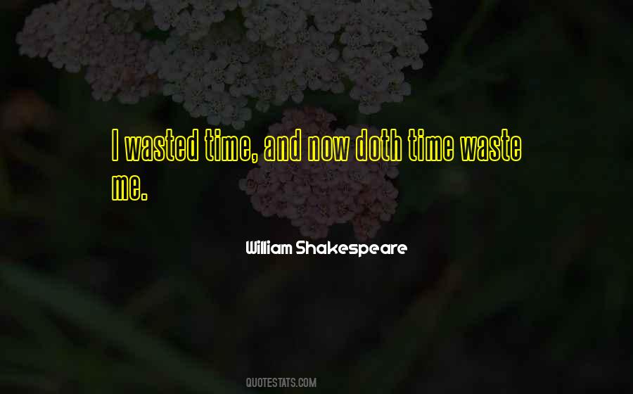 Quotes About Wasted Time #69754
