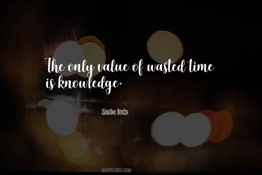 Quotes About Wasted Time #732049