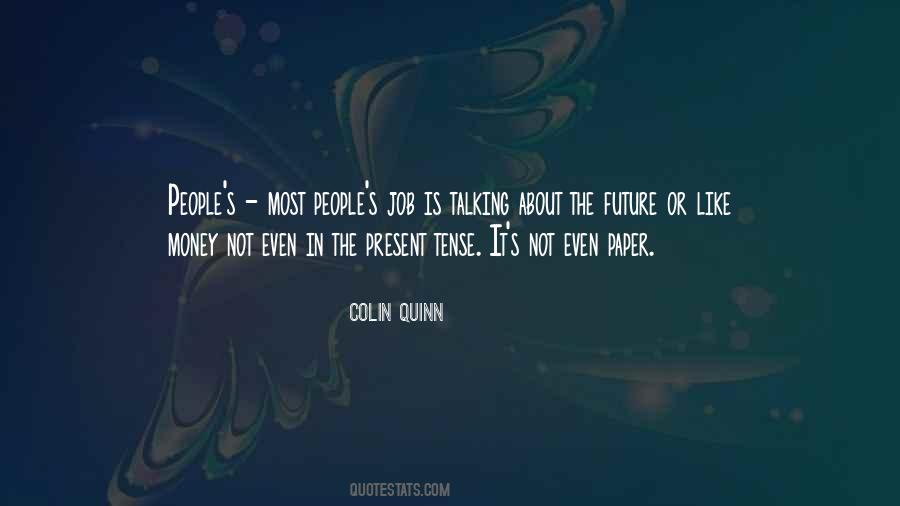 Quotes About Future Tense #365217