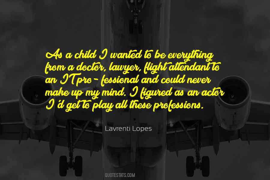 Lopes Quotes #184457