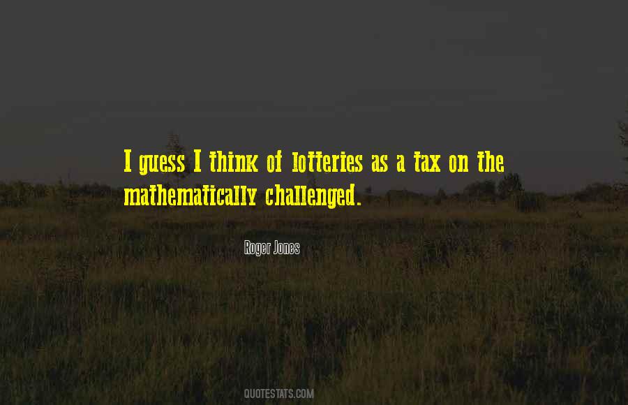 Lotteries Quotes #1034215