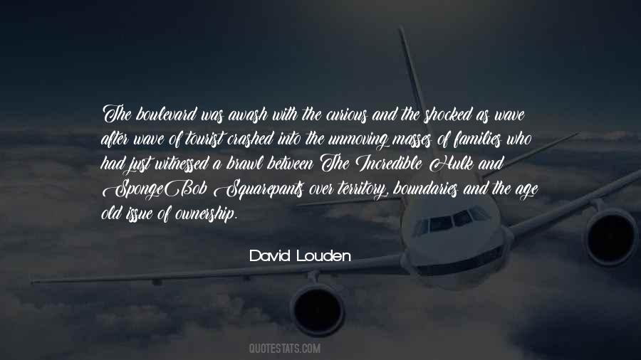 Louden Quotes #327143