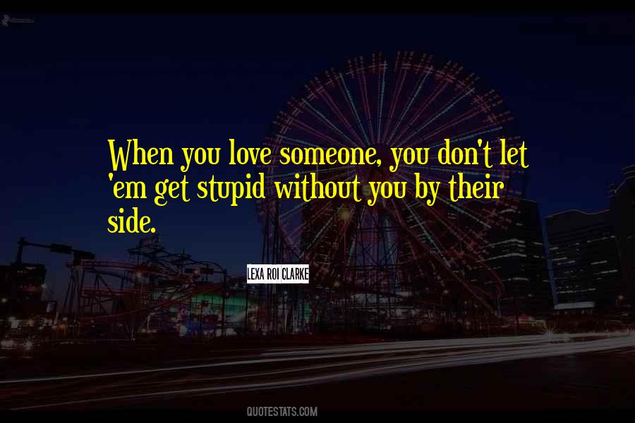 Love'em Quotes #1222436