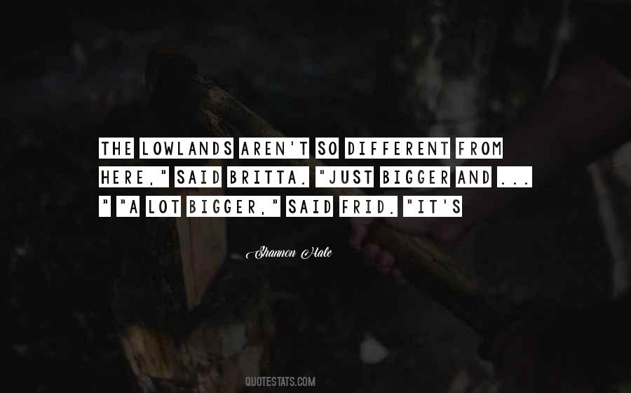 Lowlands Quotes #34873