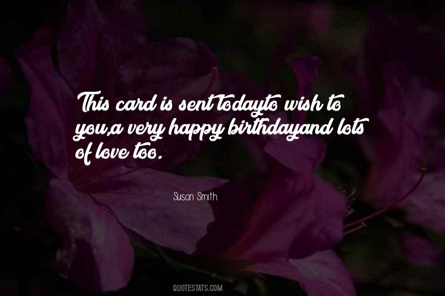 Quotes About Happy Birthday My Love #1632295