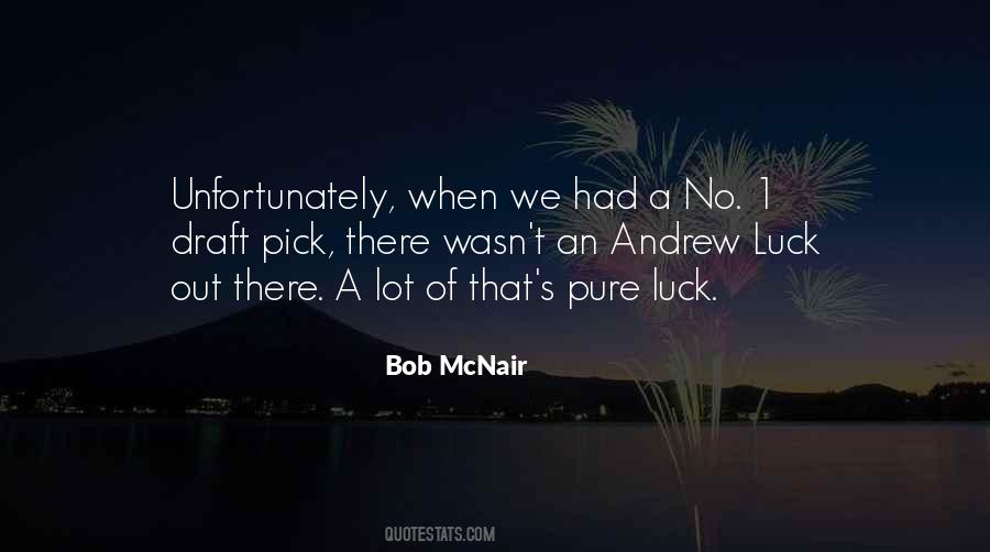Luck's Quotes #129413