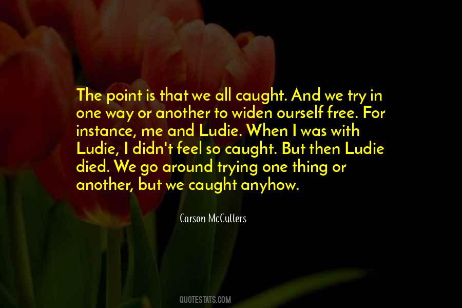 Ludie Quotes #1582587
