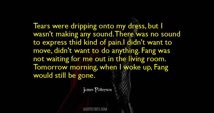 Quotes About Tears Of Pain #1044175