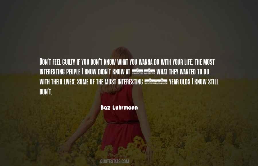 Luhrmann's Quotes #1472228