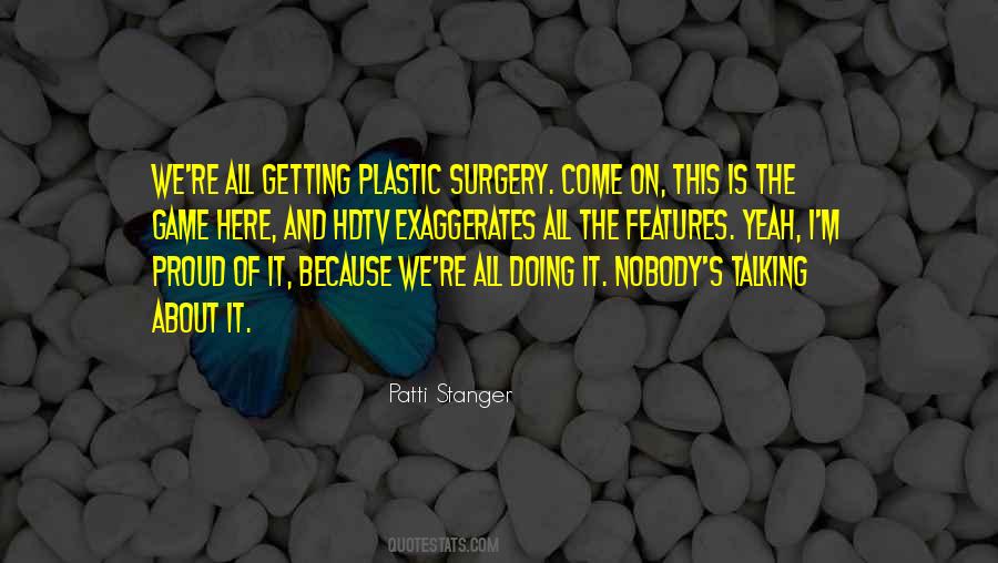 Quotes About Plastic Surgery #1161077