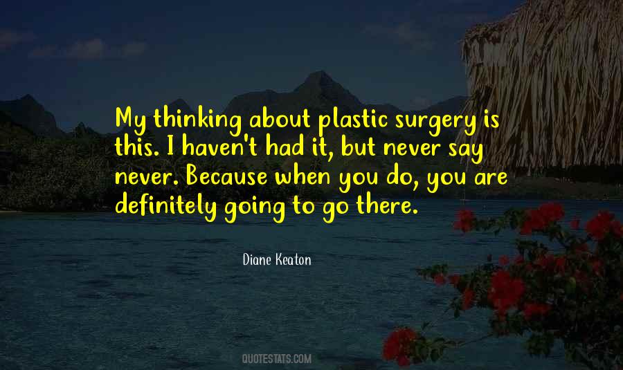 Quotes About Plastic Surgery #298693
