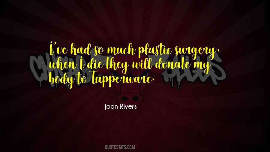 Quotes About Plastic Surgery #744261