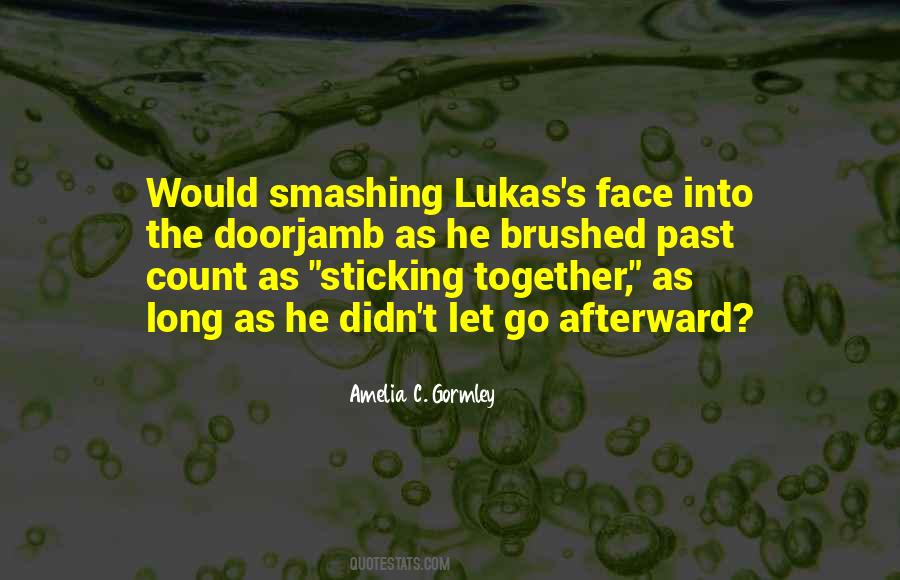 Lukas Quotes #1593681