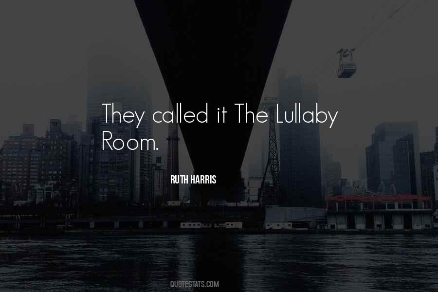 Lullaby's Quotes #390056