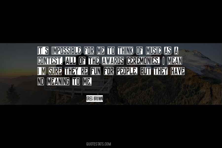 Quotes About Awards Ceremonies #568961