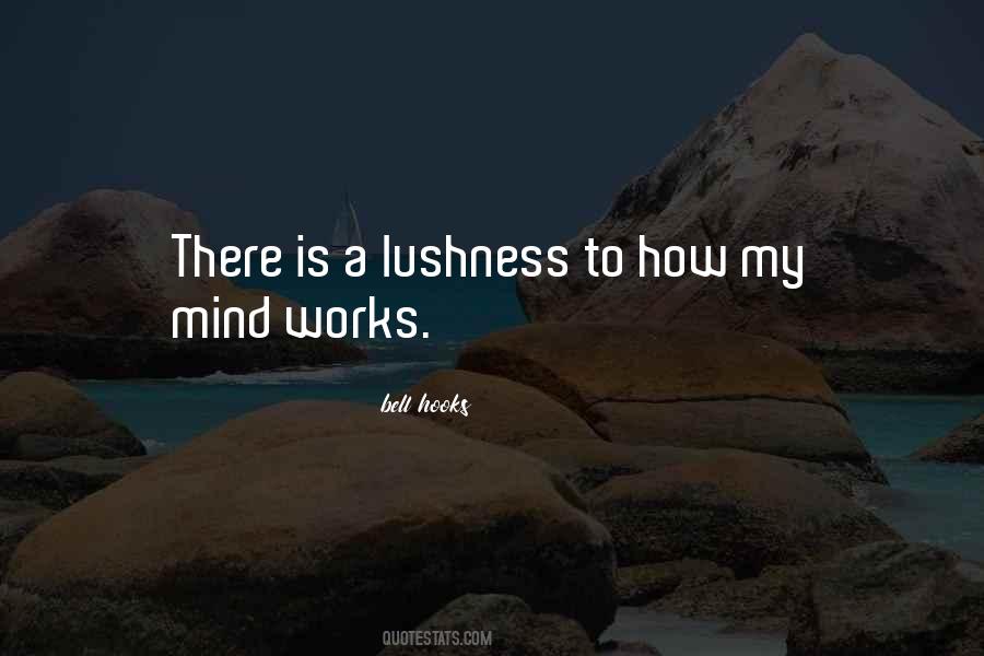 Lushness Quotes #768542