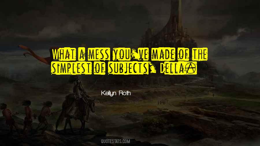 Quotes About Mess #107601