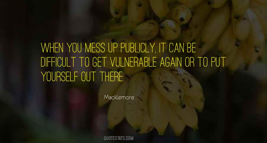 Quotes About Mess #1556375