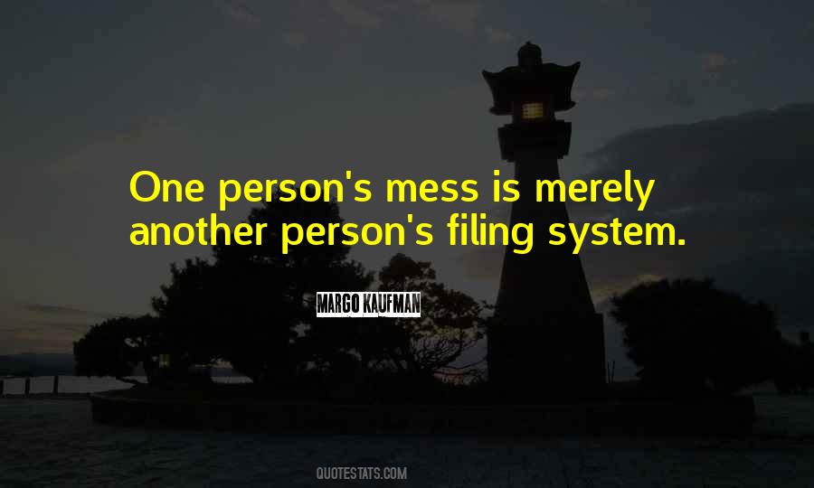 Quotes About Mess #23275