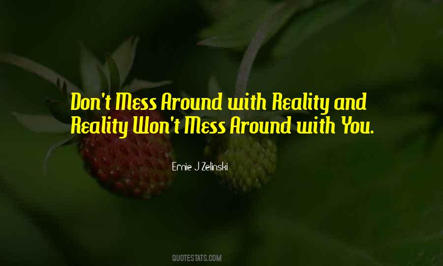 Quotes About Mess #87987 Quotes About Mess #87987