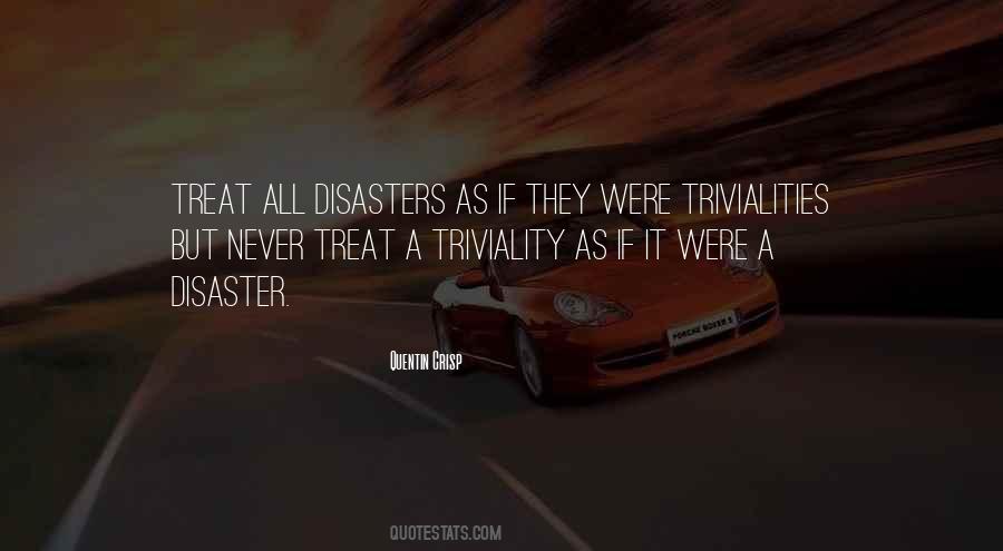 Quotes About Trivialities #884339