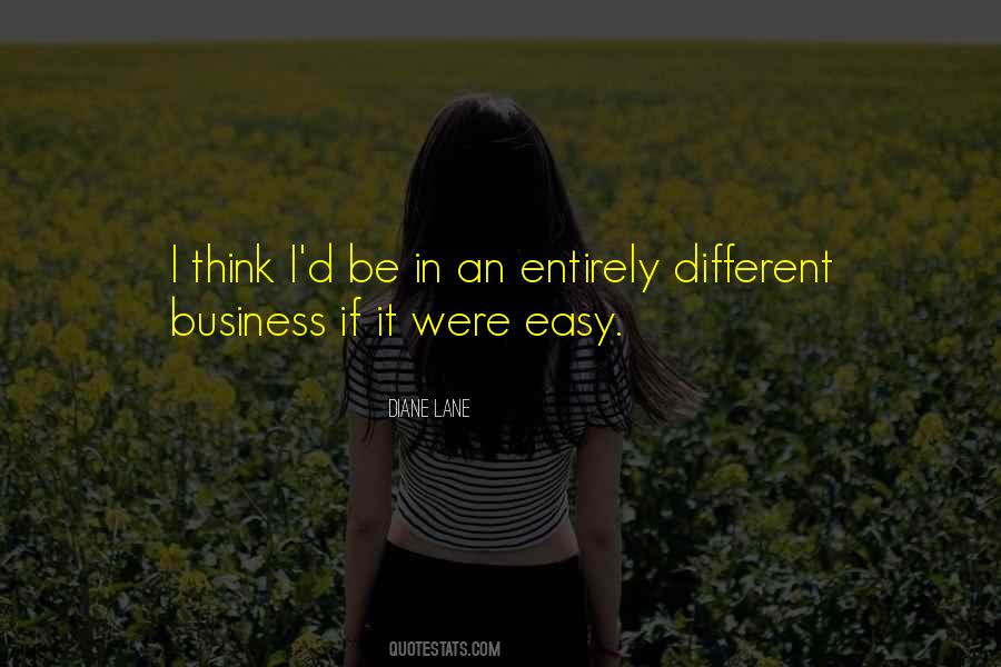 Quotes About If It Were Easy #1103197