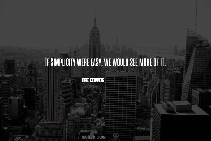 Quotes About If It Were Easy #1185184
