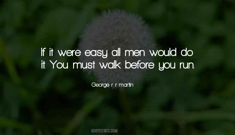 Quotes About If It Were Easy #1583736