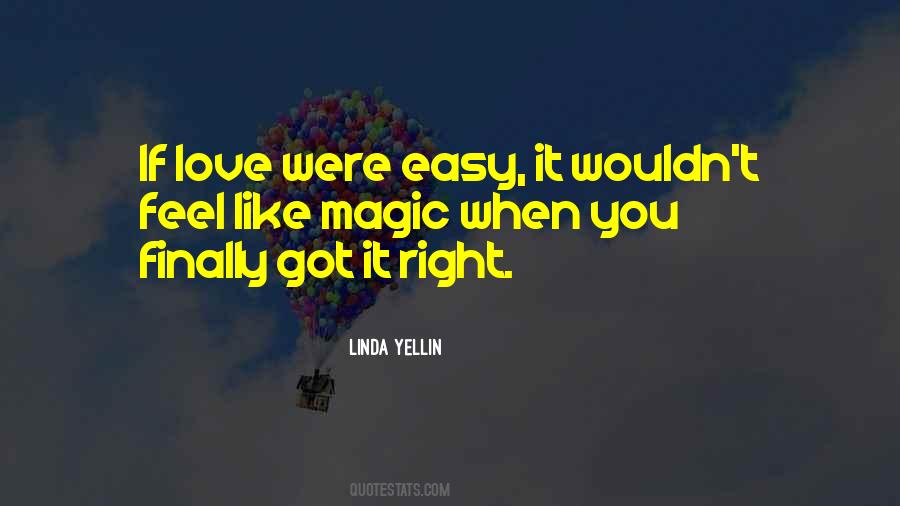 Quotes About If It Were Easy #1709669