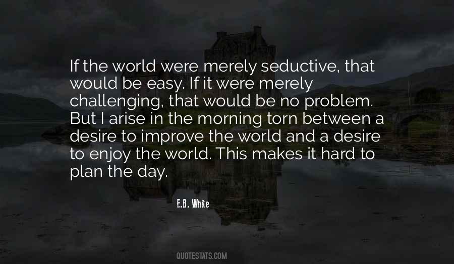 Quotes About If It Were Easy #218614