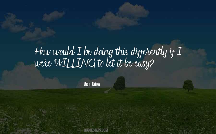 Quotes About If It Were Easy #436378