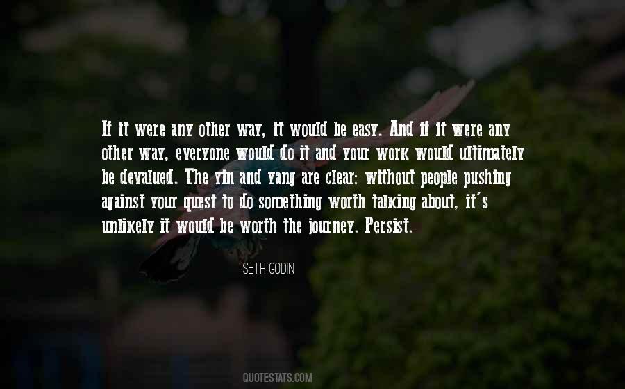 Quotes About If It Were Easy #835446