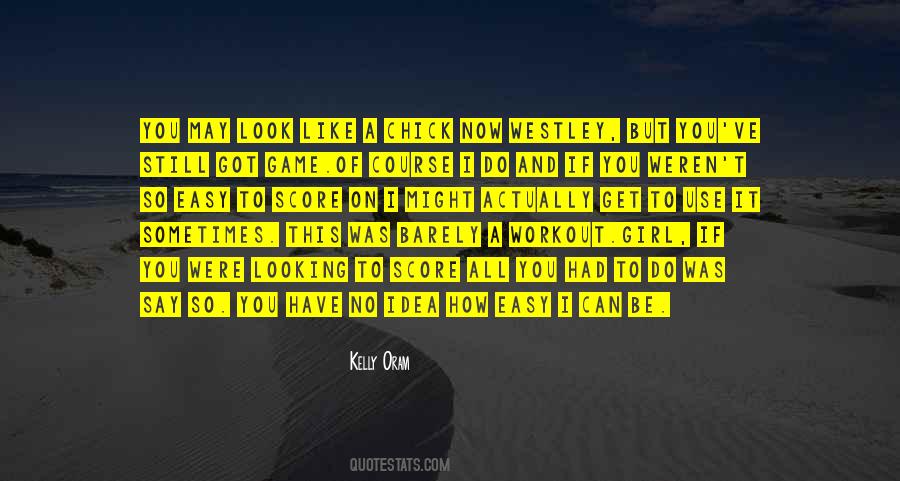 Quotes About If It Were Easy #858157