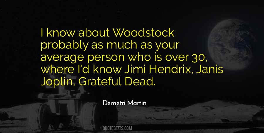 Quotes About Woodstock #1012633