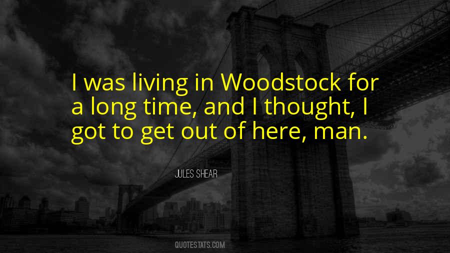 Quotes About Woodstock #1108505